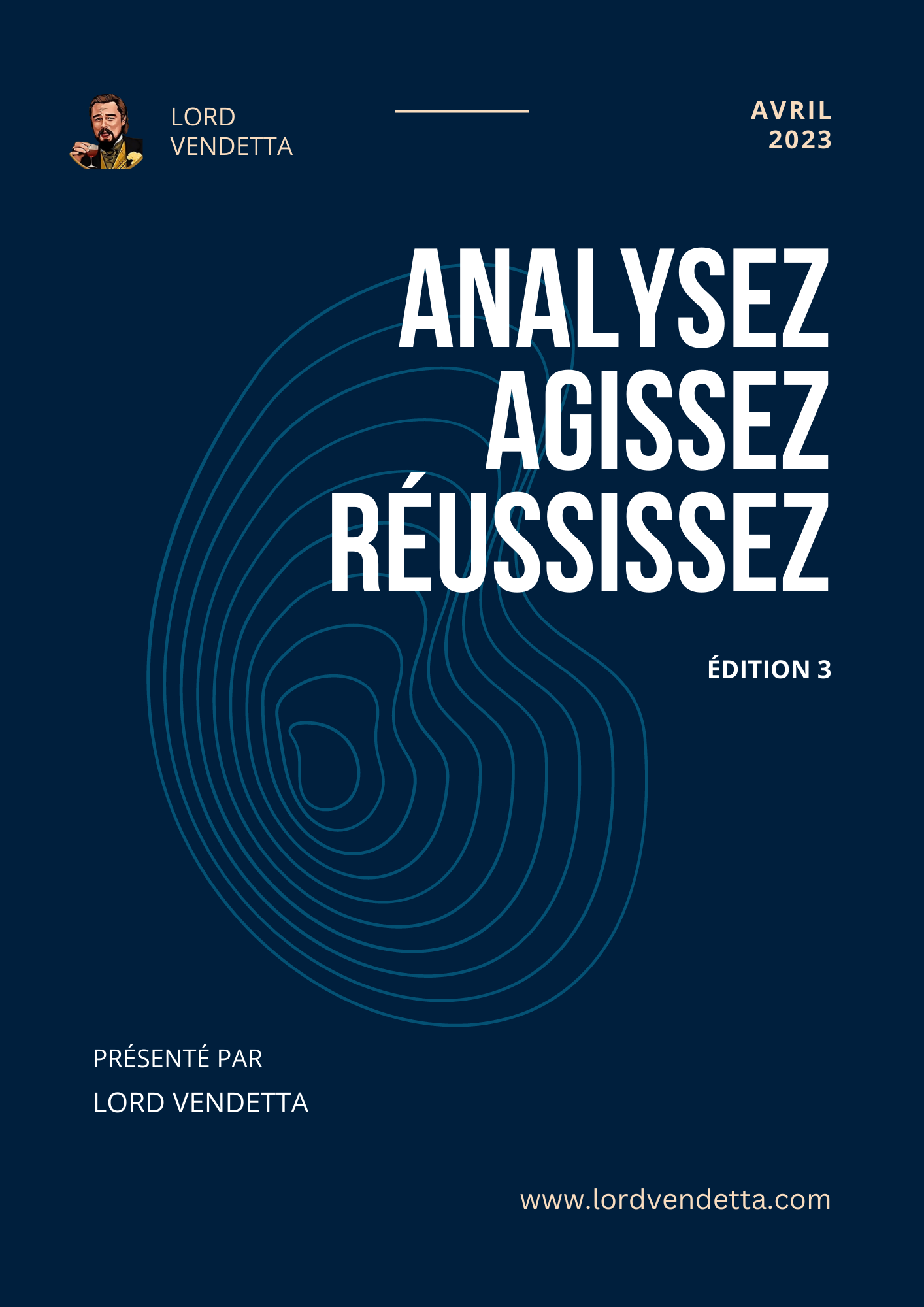 AGISSEZ, ANALYSEZ, RÉUSSISSEZ - ÉDITION 3